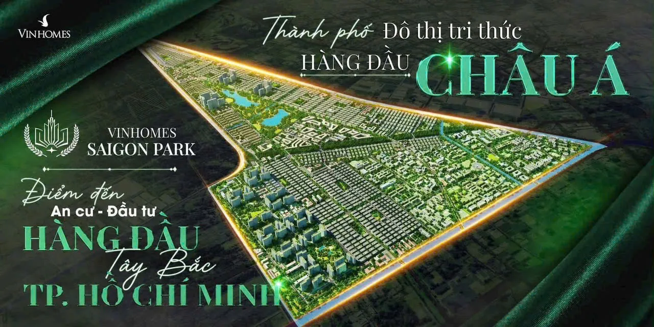 Vinhomes Saigon Park Hóc Môn - khu đô thị tri thức hàng đầu châu Á